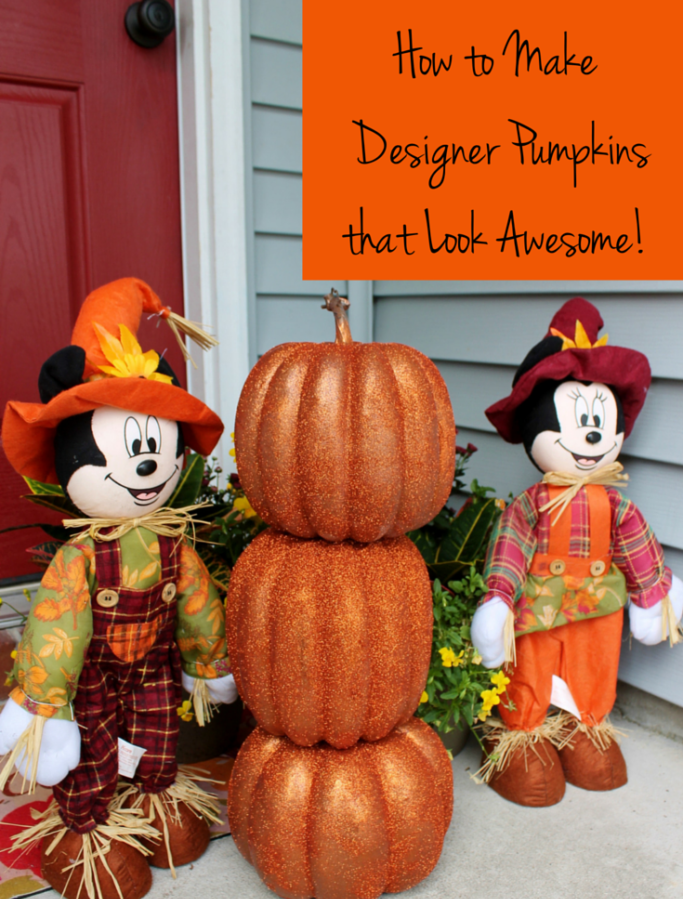 How to Make Designer Pumpkins that Look Awesome!